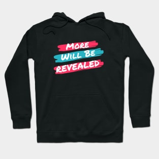 More Will Be Revealed Alcoholic Recovery Hoodie